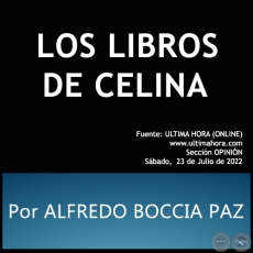 LOS LIBROS DE CELINA - Por ALFREDO BOCCIA PAZ - Sbado, 23 de Julio de 2022